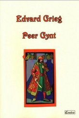 Edvard Grieg. Peer Gynt