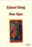 Edvard Grieg. Peer Gynt