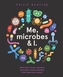 Me, Microbes and I