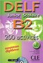 DELF Junior B2 200 Activites + CD