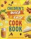 Children's Quick & Easy Cookbook