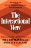 The Interactional View