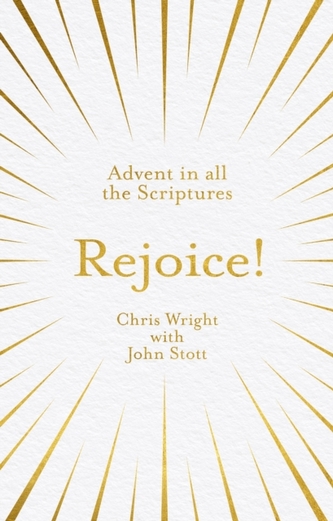 Rejoice!: Advent in All the Scriptures