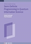 Semidefinite Programming in Quantum Information Science