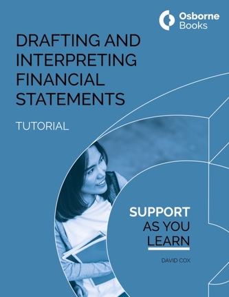 DRAFTING AND INTERPRETING FINANCIAL STATEMENTS TUTORIAL