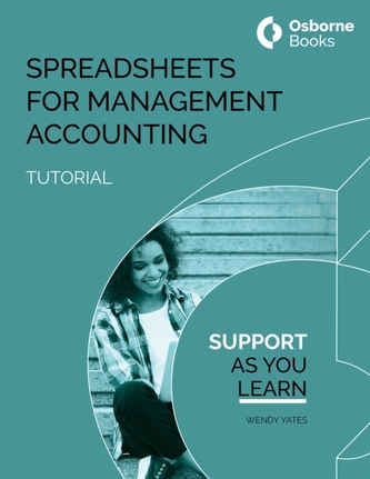 SPREADSHEETS FOR MANAGEMNT ACCOUNTING TUTORIAL