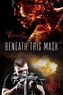 Beneath This Mask
