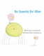 No Insects for Olive