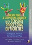 Identifying & Supporting Children with Sensory Processing Difficulties