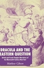 Dracula and the Eastern Question