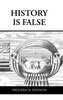 History is False