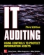 IT Auditing Using Controls to Protect Information Assets, Third Edition