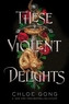 These Violent Delights