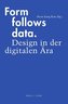 Form follows data