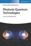 Photonic Quantum Technologies. Two-volume set