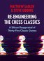 Re-Engineering the Chess Classics