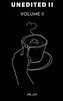 Unedited Volume II
