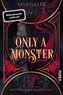 Only a Monster