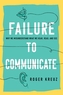 Failure to Communicate