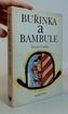 Buřinka a Bambule