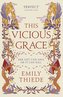 This Vicious Grace