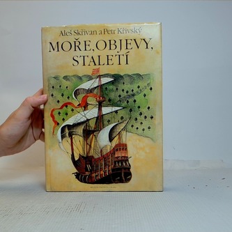 Moře, objevy, staletí