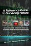 A Reference Guide to Surviving Nature
