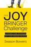 The Joy Bringer Challenge