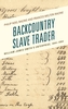Backcountry Slave Trader