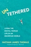 Untethered