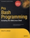 Pro Bash Programming