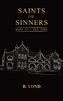 SAINTS OR SINNERS