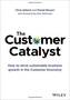 The Customer Catalyst