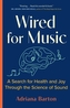 Wired for Music