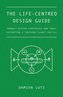 The Life-centred Design Guide