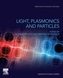 Light, Plasmonics and Particles