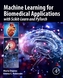 Machine Learning for Biomedical Applications