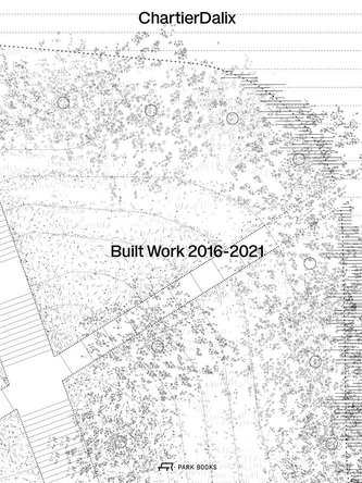 ChartierDalix. Built Work, Archives