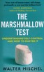 The Marshmallow Test