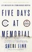 Five Days at Memorial: Life and Death in a Storm-Ravaged Hospital