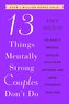 13 Things Mentally Strong Couples Don't Do