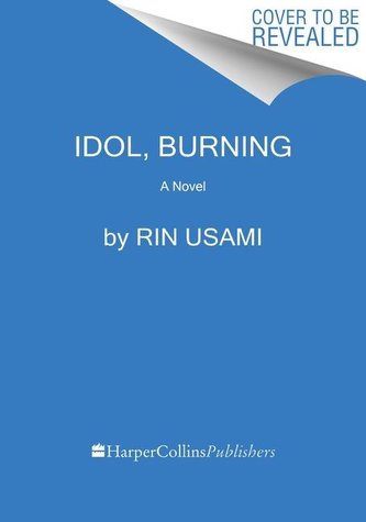 Idol, Burning