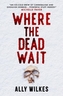 Where the Dead Wait