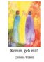 Komm, geh mit!