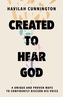 Created to Hear God