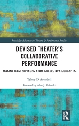 Devised Theater’s Collaborative Performance