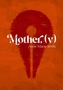 Mother, (v)