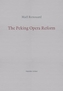 The Peking Opera Reform