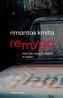 Remyga oder Der Versuch ehrlich zu leben