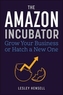 The Amazon Incubator